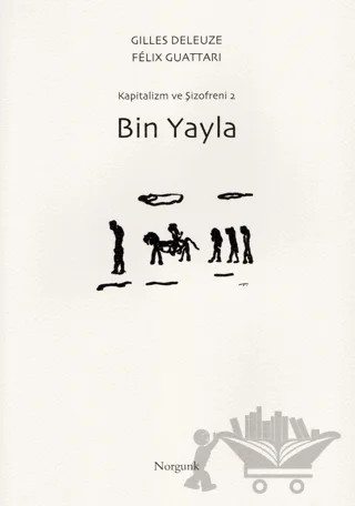 Bin Yayla – Felix Guattari, Gilles Deleuze – Norgunk Yayıncılık kitap kapağı
