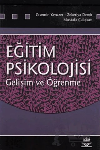 Eğitim Psikolojisi - Gelişim ve Öğrenme – Yasemin Yavuzer – Nobel Akademik Yayıncılık kitap kapağı