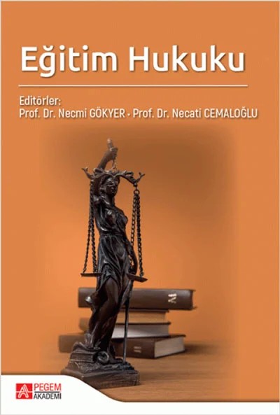 Eğitim Hukuku – Necmi Gökyer, Ceyda Akıllı, Gökhan Savaş, Hülya Çınar – Pegem Akademi Yayıncılık kitap kapağı