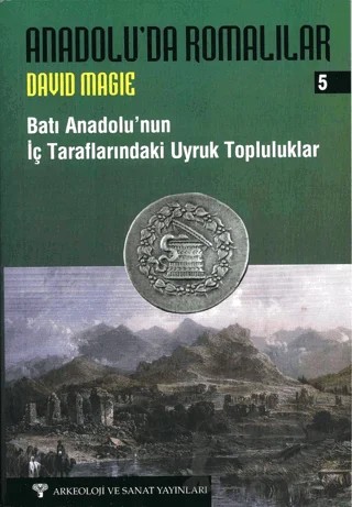 Anadolu'da Romalılar 5 – David Magie – Arkeoloji ve Sanat Yayınları kitap kapağı