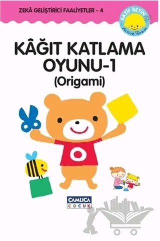 Kağıt Katlama Oyunu - 1 : Origami – Kazuo Kobayashi – Çamlıca Çocuk Yayınları kitap kapağı