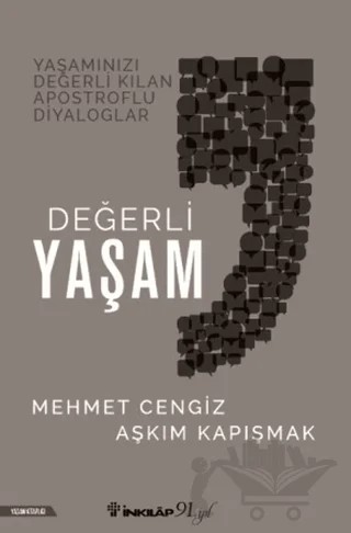 Değerli Yaşam – Aşkım Kapışmak, Mehmet Cengiz – İnkılap Kitabevi kitap kapağı