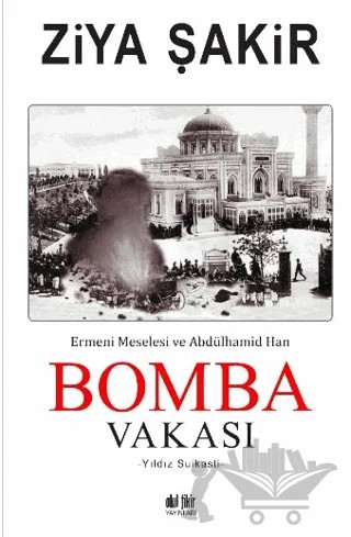 Bomba Vakası – Ziya Şakir – Akıl Fikir Yayınları kitap kapağı