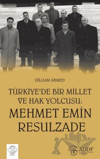 Türkiye'de Bir Millet ve Hak Yolcusu : Mehmet Emin Rasulzade – Dilgam Ahmed – Post Yayınevi kitap kapağı