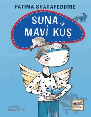 Suna ve Mavi Kuş – Fatıma Sharafeddıne – Nar Çocuk kitap kapağı