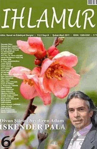 Ihlamur Dergisi Sayı: 6 Divan Şiirini Sevdiren Adam İskender Pala – Ihlamur Dergisi Yayınları kitap kapağı