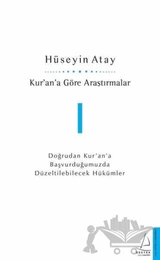 Kur’an’a Göre Araştırmalar 1 – Hüseyin Atay – Destek Yayınları kitap kapağı