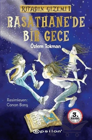 Rasathane’de Bir Gece - Kitabın Gizemi 1 – Özlem Tokman – Epsilon Yayınevi kitap kapağı