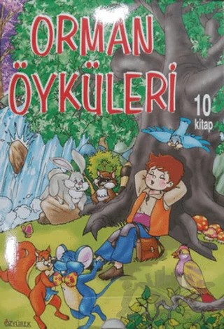 Orman Öyküleri (10 Kitap Takım) – Osman Yalçın – Özyürek Yayınları kitap kapağı