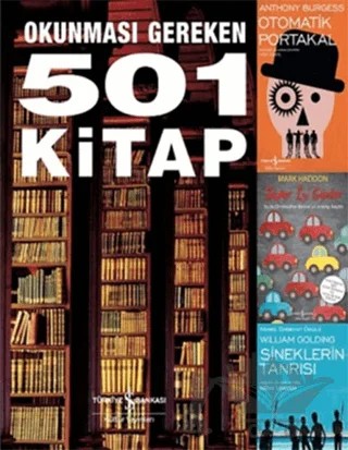 Okunması Gereken 501 Kitap – Carola Campbell, Cathy Lowne, Denise Imwold, Gabrielle Mander, Patricia Mcmanus, Raphael Hallett, Therie Hendrey-Seabrook, Timothy Black, Tom Strawson, Vybarr Cregan Reid – İş Bankası Kültür Yayınları kitap kapağı