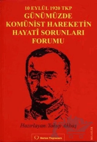 10 Eylül 1920 TKP ve Günümüzde Komünist Hareketin Hayati Sorunları Forumu – Kolektif – Sorun Yayınları kitap kapağı