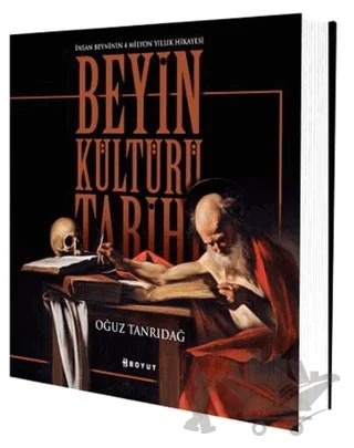 Beyin Kültürü Tarihi – Oğuz Tanrıdağ – Boyut Yayın Grubu kitap kapağı