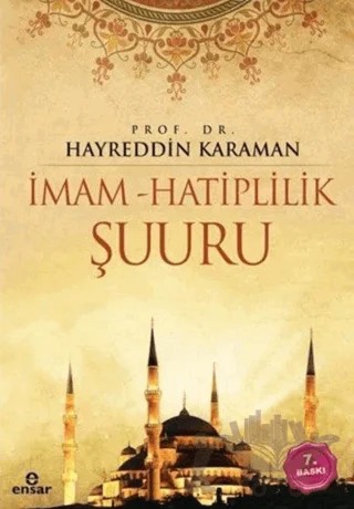 İmam-Hatiplilik Şuuru – Hayreddin Karaman – Ensar Neşriyat kitap kapağı