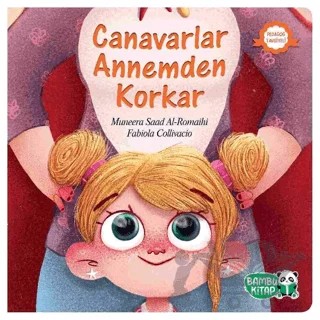 Canavarlar Annemden Korkar – Muneera Saad Al-Romaihi – Bambu Kitap kitap kapağı