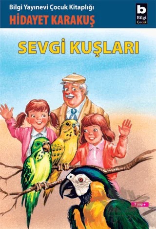 Sevgi Kuşları – Hidayet Karakuş – Bilgi Yayınevi kitap kapağı