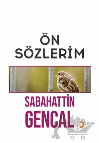 Ön Sözlerim – Sabahattin Gencal – Cinius Yayınları kitap kapağı