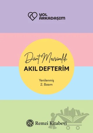 Yol Arkadaşım - Dört Mevsimlik Akıl Defterim – Binhan Dirilgen, Özlem Göçek, Feyzan Ökmen – Remzi Kitabevi kitap kapağı