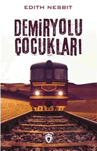 Demiryolu Çocukları – Edith Nesbit – Dorlion Yayınları kitap kapağı