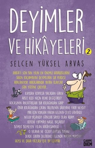 Deyimler ve Hikayeleri 2 – Selcen Yüksel Arvas – Carpe Diem Kitapları kitap kapağı