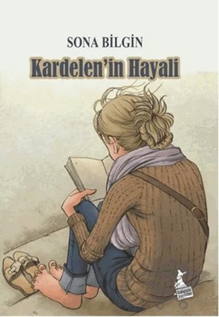 Kardelen'in Hayali – Sona Bilgin – Kanguru Yayınları kitap kapağı