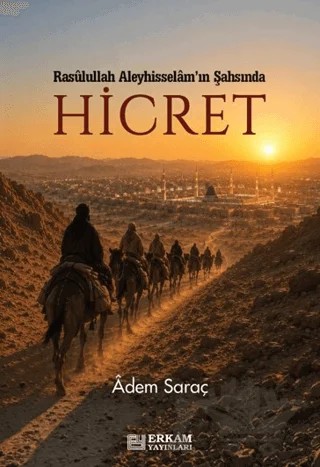 Hicret – Adem Saraç – Erkam Yayınları kitap kapağı