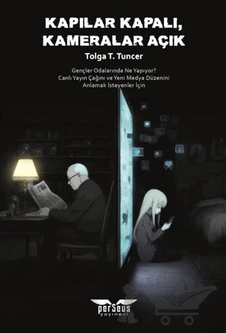 Kapılar Kapalı Kameralar Açık – Tolga T. Tuncer – Perseus kitap kapağı
