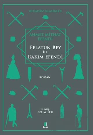 Felatun Bey ile Rakım Efendi – Ahmet Mithat Efendi – Kapı Yayınları kitap kapağı