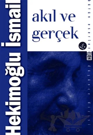 Akıl ve Gerçek – Hekimoğlu İsmail – Timaş İnanç kitap kapağı