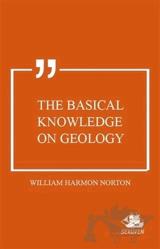 The Basical Knowledge on Geology – William Harmon Norton – Serüven Yayınevi kitap kapağı