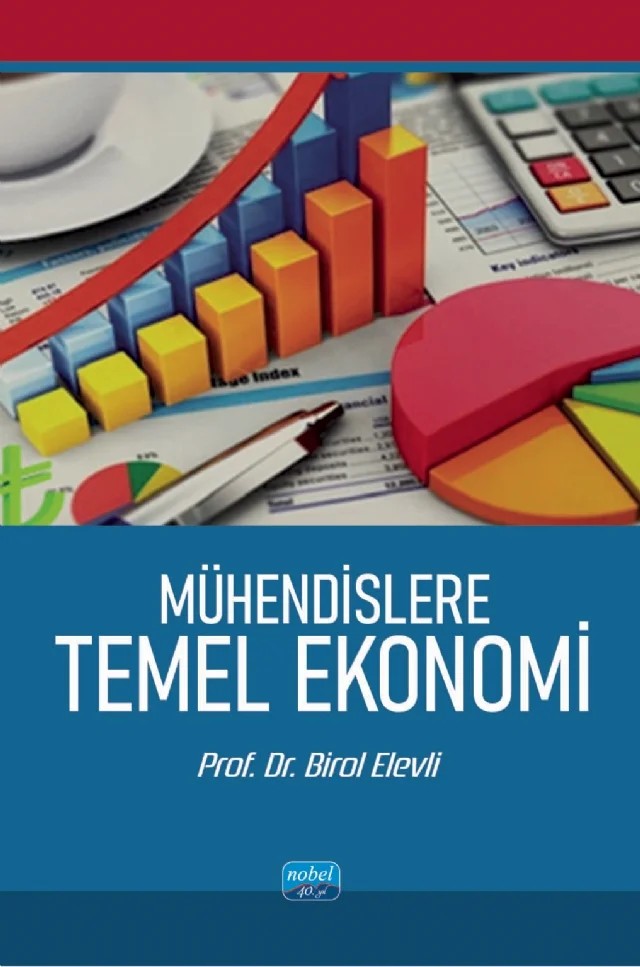 Mühendislere Temel Ekonomi – Birol Elevli – Nobel Akademik Yayıncılık kitap kapağı