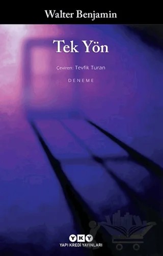Tek Yön – Walter Benjamin – Yapı Kredi Yayınları kitap kapağı