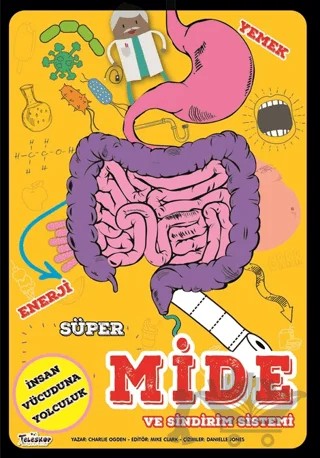 Süper Mide ve Sindirim Sistemi – Charlie Ogden – Teleskop Popüler Bilim kitap kapağı