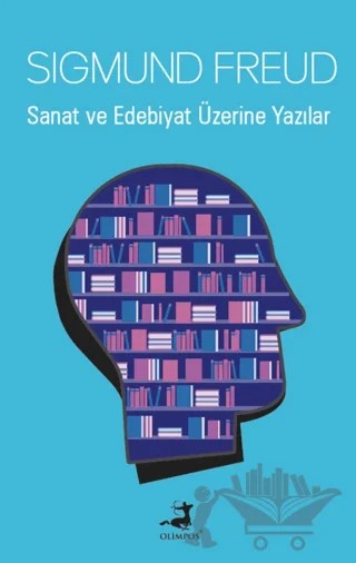 Sanat ve Edebiyat Üzerine Yazılar – Sigmund Freud – Olimpos Yayınları kitap kapağı