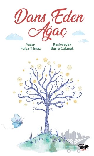Dans Eden Ağaç – Fulya Yılmaz – Tekir Kitap kitap kapağı
