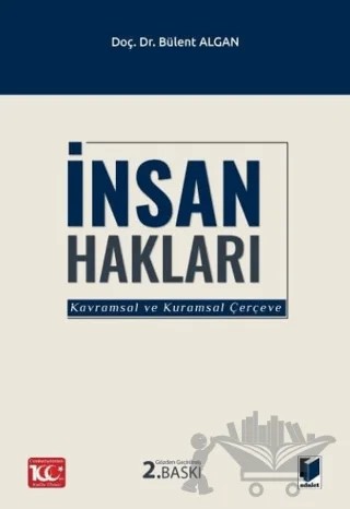 İnsan Hakları (Kavramsal ve Kuramsal Çerçeve) – Bülent Algan – Adalet Yayınevi kitap kapağı