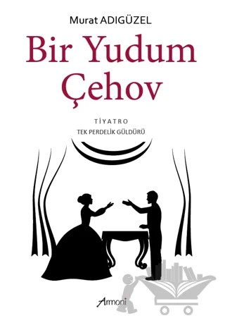 Bir Yudum Çehov – Murat Adıgüzel – Armoni Yayıncılık kitap kapağı