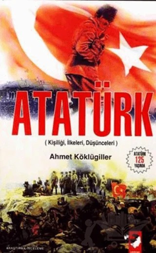 Atatürk – Ahmet Köklügiller – IQ Kültür Sanat Yayıncılık kitap kapağı
