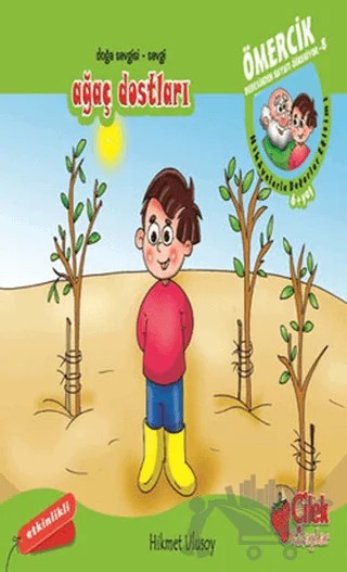 Ağaç Dostları – Hikmet Ulusoy – Çilek Kitaplar kitap kapağı