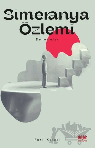 Simeranya Özlemi – Fazlı Köksal – Akıl Fikir Yayınları kitap kapağı