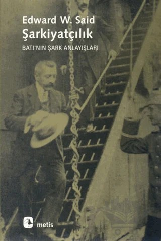 Şarkiyatçılık – Edward W. Said – Metis Yayınları kitap kapağı