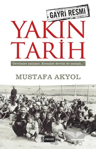 Gayri Resmi Yakın Tarih – Mustafa Akyol – Etkileşim Yayınları kitap kapağı