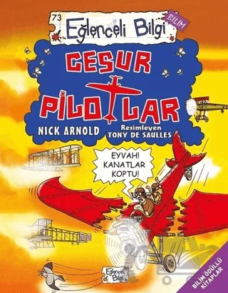 Cesur Pilotlar – Nick Arnold – Eğlenceli Bilgi Yayınları kitap kapağı