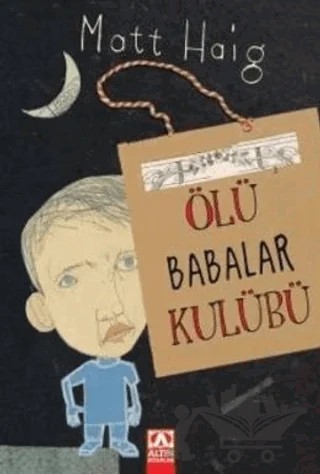 Ölü Babalar Kulübü – Matt Haig – Altın Kitaplar kitap kapağı