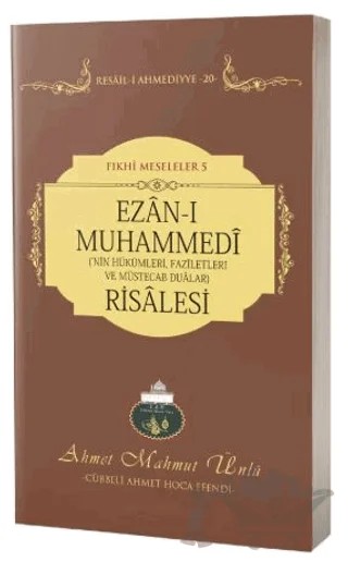 Ezan-ı Muhammedi Risalesi – Ahmet Mahmut Ünlü – Lalegül Yayınevi kitap kapağı