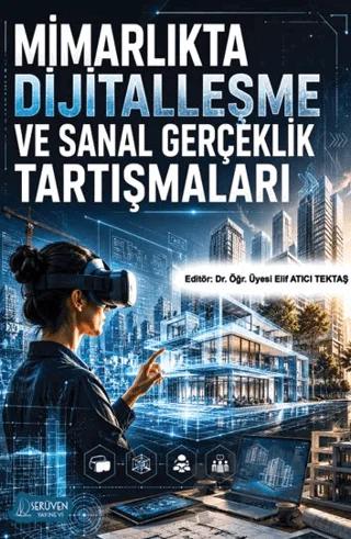 Mimarlıkta Dijitalleşme ve Sanal Gerçeklik Tartışmaları