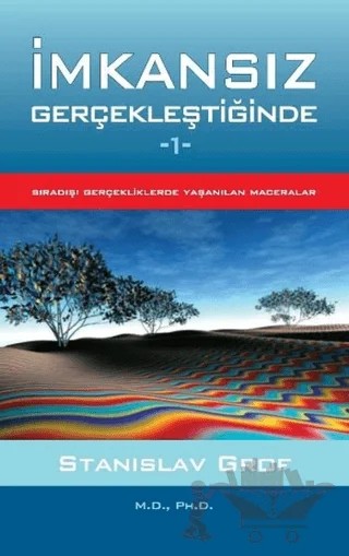 İmkansız Gerçekleştiğinde 1 – Stanislav Grof – Ray Yayıncılık kitap kapağı
