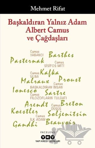 Başkaldıran Yalnız Adam Albert Camus ve Çağdaşları – Mehmet Rıfat – Yapı Kredi Yayınları kitap kapağı