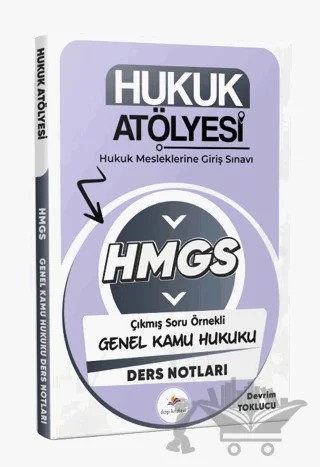 2026 Hukuk Atölyesi HMGS Hukuk Mesleklerine Giriş Sınavı Çıkmış Soru Örnekli Genel Kamu Hukuku Ders Notları – Devrim Toklucu – Dizgi Kitap kitap kapağı