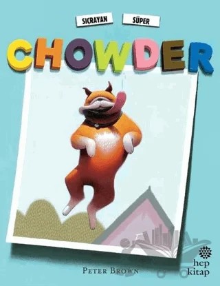 Sıçrayan Süper Chowder – Peter Brown – Hep Kitap kitap kapağı