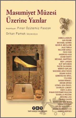 Masumiyet Müzesi Üzerine Yazılar - Orhan Pamuk Söyleşisiyle – Yapı Kredi Yayınları kitap kapağı